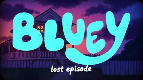 AI Video from prompt: Bluey lost episode intro