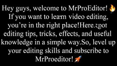 AI Video from prompt: 🎬 Script:  “Hey guys, welcome to MrProEditor! 🔥 