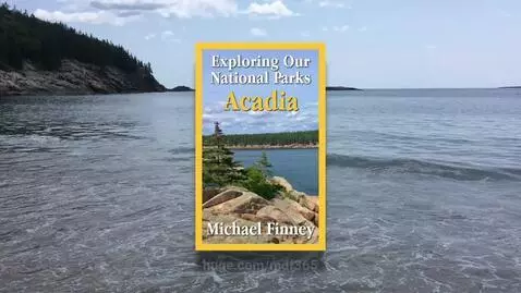Exploring Our National Parks: Acadia | Now Available by mdf365