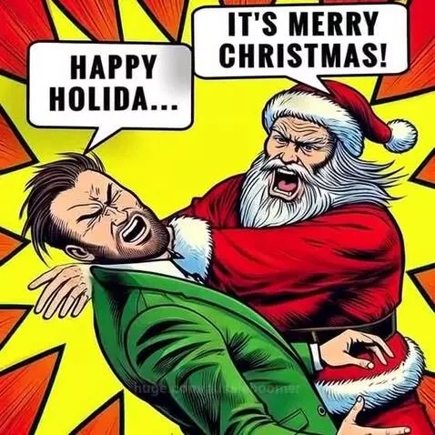 It's Merry Christmas  B#TCH by aussieboomer