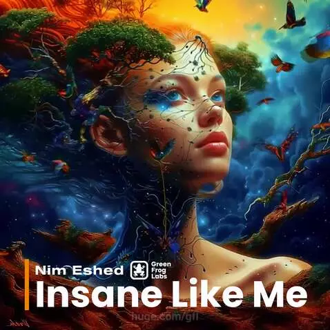 GFL Insane Like Me by Nim Eshed by gfl