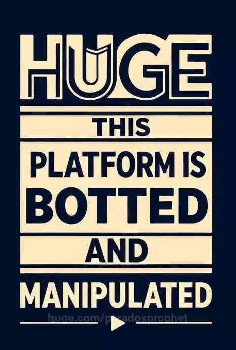 Huge This platform is botted and manipulated by paradoxprophet