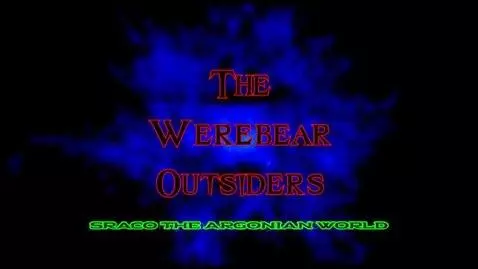 The Werebears Outsiders Trailer 😎📽📸👍 by sracoargonian83