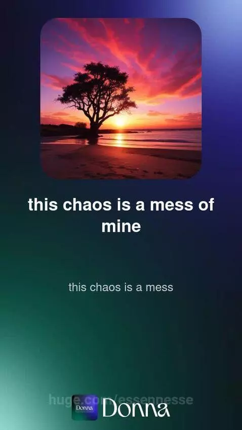This chaos is a mess of mine by essennesse